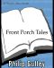 [Porch Talk series 02] • Front Porch Tales